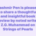 Kashmir Pen is pleased to share a thoughtful and insightful book review by noted writer Z.G. Muhammad on Strings of Pearls: A Book of Quotations and Points to Ponder authored by renowned academic, columnist, and writer Prof. Nighat Hafiz.