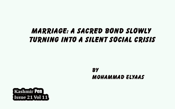 Marriage: A Sacred Bond Slowly Turning Into a Silent Social Crisis