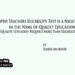 Why Teachers Eligibility Test is a Nightmare in the Name of Quality Education !(Quality Education Requires More Than Eligibility Tests)