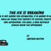 The Ice is breaking