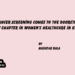 Cancer Screening Comes to the Doorstep: A New Chapter in Women’s Healthcare in Kashmir