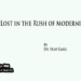 Lost in the Rush of Modernity.