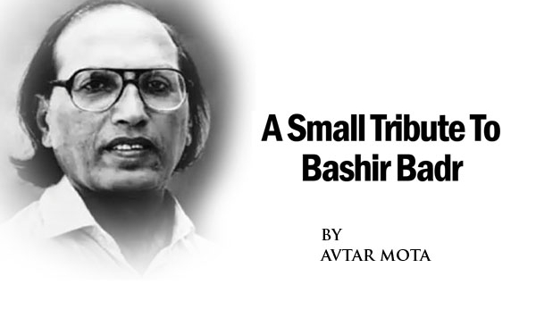 A Small Tribute To Bashir Badr
