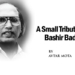 A Small Tribute To Bashir Badr