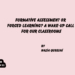 Formative Assessment or Forced Learning? A Wake-Up Call for Our Classrooms