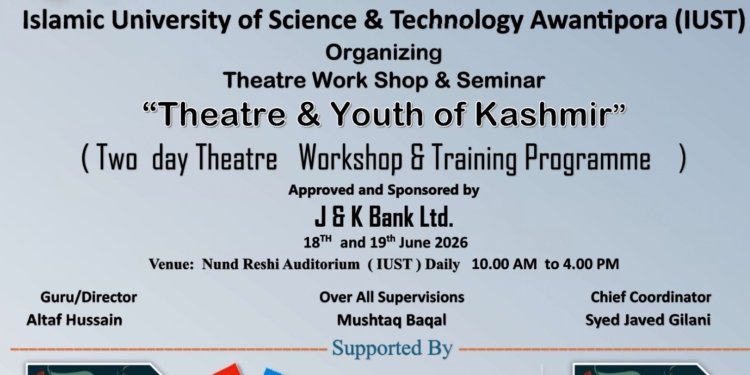 Two-Day Theatre Workshop “Theatre and Youth of Kashmir” Concludes at IUST