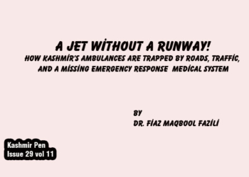 A Jet Without a Runway!How Kashmir’s Ambulances Are Trapped by Roads, Traffic,and a Missing Emergency Response Medical System
