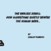 The Endless Scroll:How Algorithms Quietly Rewirethe Human Mind…