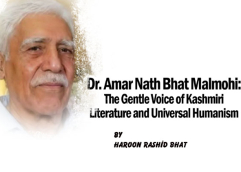 Dr. Amar Nath Bhat Malmohi:The Gentle Voice of Kashmiri Literature and Universal Humanism