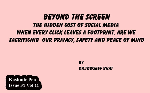 Beyond the Screen:The Hidden Cost of Social MediaWhen every click leaves a footprint, are wesacrificing our privacy, safety and peace of mind?