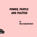 Power, People and Politics