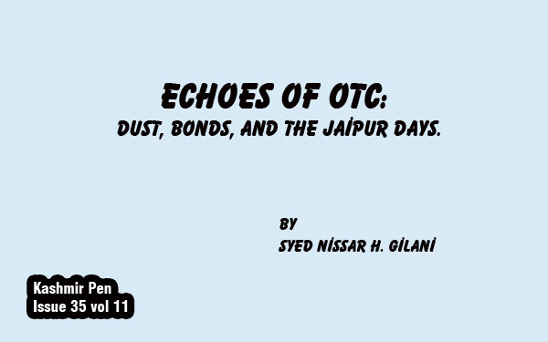 Echoes of OTC:Dust, Bonds, and the Jaipur Days.