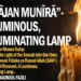 Sirājan Munīrā”- A luminous,Illuminating Lamp.