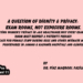 A Question of Dignity & Privacy:Exam Rooms, Not Exposure Rooms.