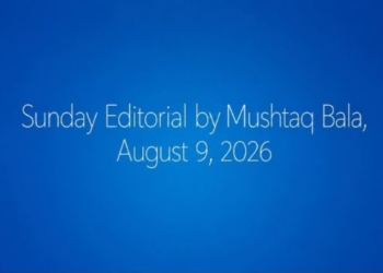Sunday Editorial Between Assertion and Aspiration: Kashmir’s Week of Contrasts By Mushtaq Bala