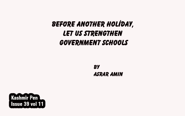 Before Another Holiday,Let Us Strengthen Government Schools