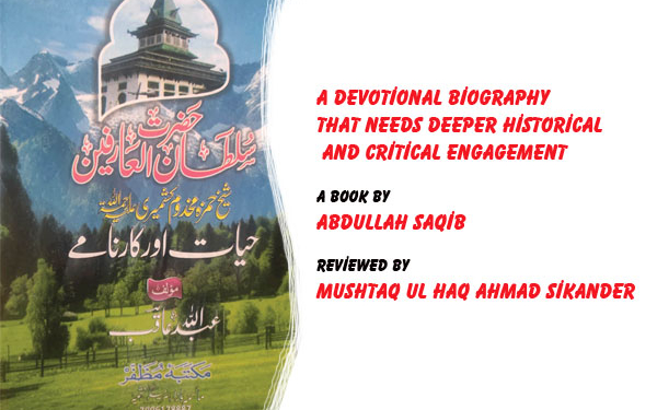 Historical and Critical Engagement.A Book by Abdullah Saqib, Reviewed by Mushtaq Ul Haq Ahmad Sikander