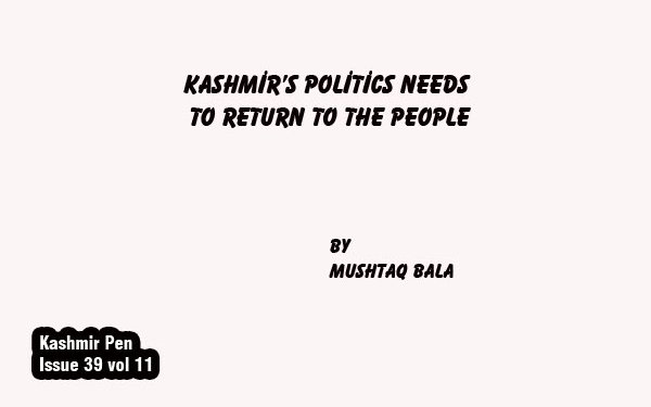 Kashmir’s Politics Needs to Return to the People