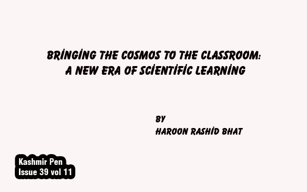 Bringing the Cosmos to the Classroom: A New Era of Scientific Learning