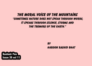 The Moral Voice of the Mountains“Sometimes nature does not speak through words; it speaks through silence, storms and the tremors of the earth.”