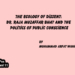 The Ecology of Dissent:Dr. Raja Muzaffar Bhat and thePolitics of Public Conscience