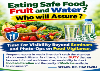 Eating Safe Food,Fruit and Water ?Who will Assure Time For Visibility Beyond Seminars and Photo-Opson Food Vigilance.