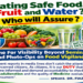 Eating Safe Food,Fruit and Water ?Who will Assure Time For Visibility Beyond Seminars and Photo-Opson Food Vigilance.