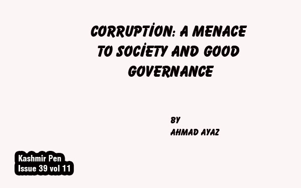 Corruption: A Menaceto Society and Good Governance