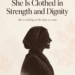 She Is Clothed in Strength and Dignity, She Is Smiling at the Days to Come
