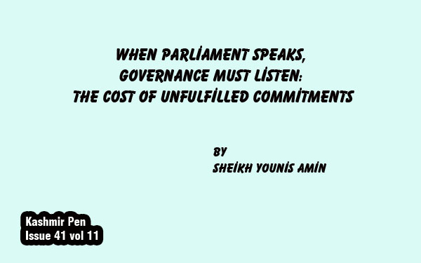 When Parliament Speaks,Governance Must Listen: The Cost of Unfulfilled Commitments