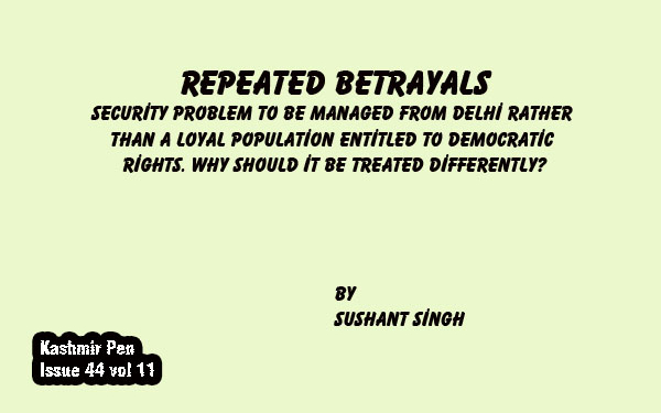 Repeated Betrayals.The Narendra Modi government treats Ladakh as asecurity problem to be managed from Delhi ratherthan a loyal population entitled to democratic rights. Why should it be treated differently?