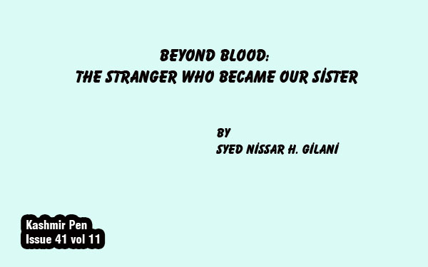 Beyond Blood: The Stranger Who Became Our Sister