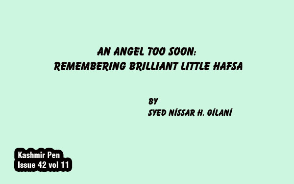 AN ANGEL TOO SOON:REMEMBERING BRILLIANT LITTLE HAFSA