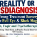 REALITY OR MISDIAGNOSIS? And then Wrong Treatment Sorcery, the Evil Eye & Black MagicPir,Faqir and PsychotherapistRevisiting Their Role in Psycho Social InterventionOf Trauma.. DR.FIAZ MAQBOOL FAZILI