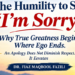 The Humility to Say“I’m Sorry”